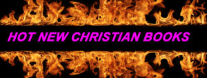 Hot New Christian Books